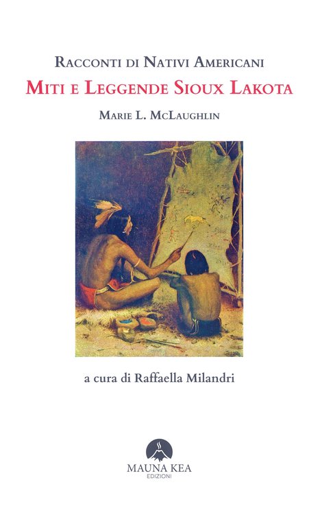 Racconti di Nativi Americani: Miti e Leggende Sioux Lakota