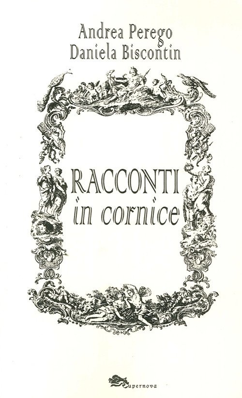 Racconti in cornice, Venezia, Supernova Edizioni, 2014