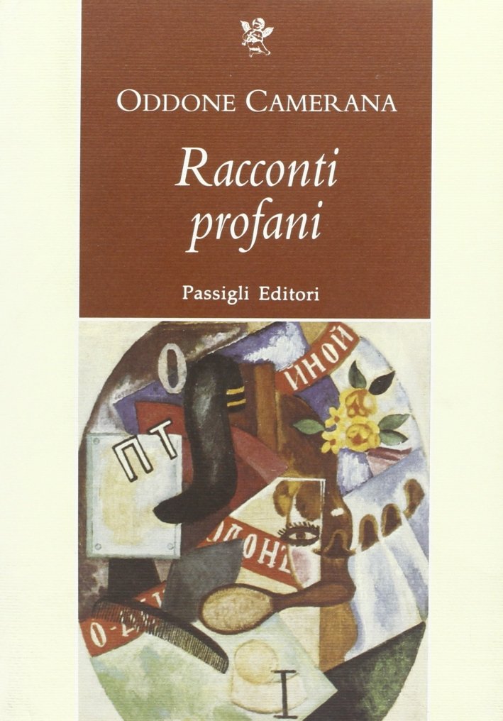 Racconti profani, Antella, Passigli, 1999