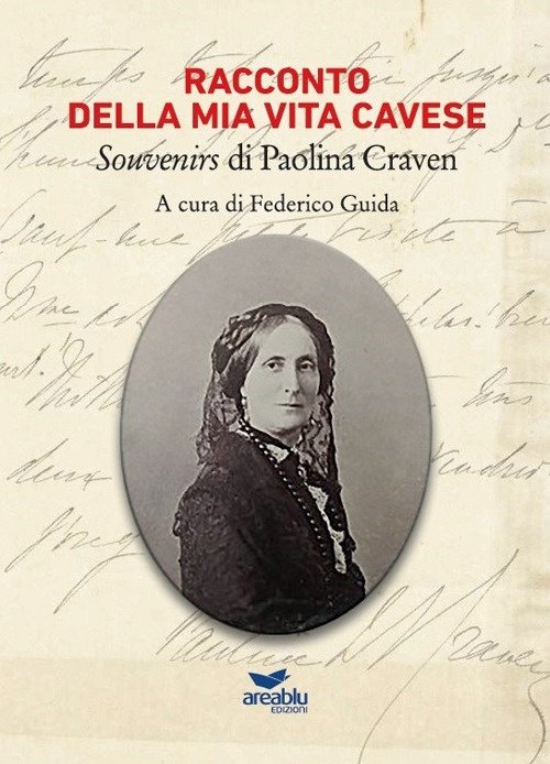 Racconto della mia vita cavese. Souvenirs di Paolina Craven | Immagine principale