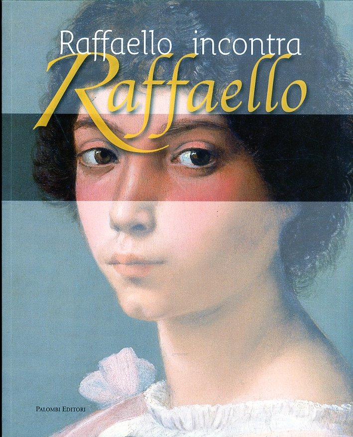 Raffaello incontra Raffaello