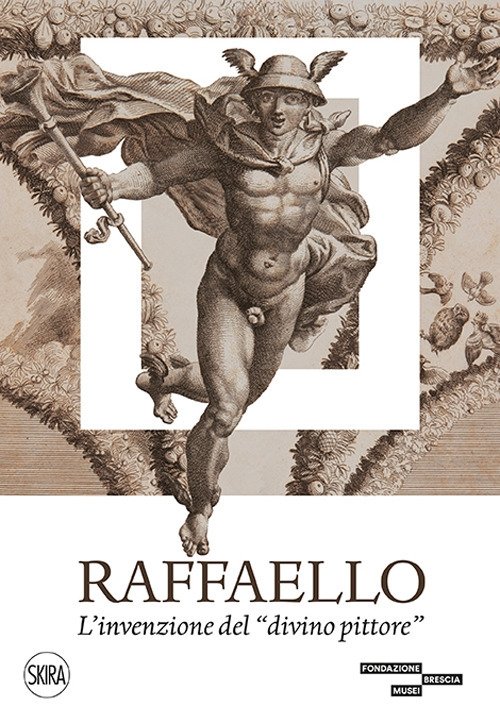 Raffaello. L'invenzione del «divino pittore» | Immagine principale