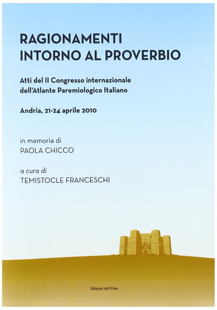 Ragionamenti intorno al proverbio. Atti del 2° Congresso internazionale dell'atlante … | Immagine principale