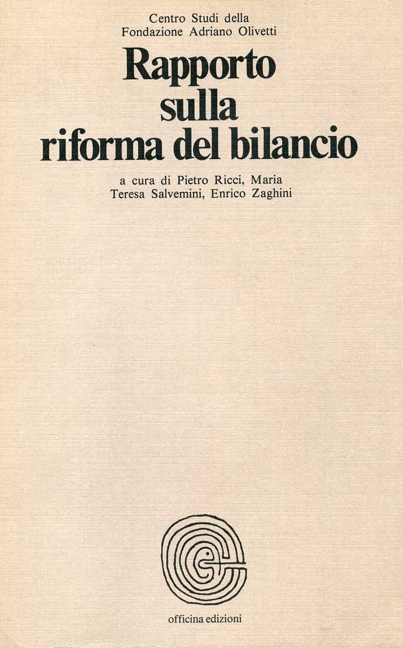 Rapporto sulla riforma del bilancio, Roma, Officina Edizioni, 1979