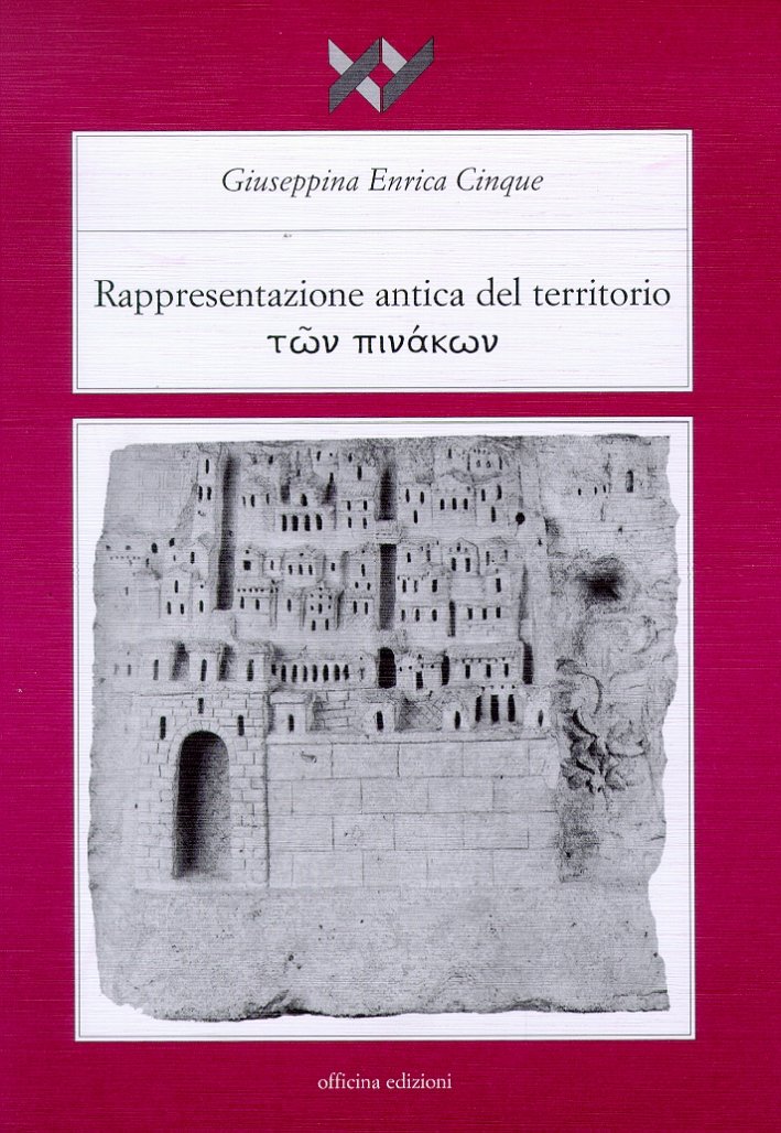 Rappresentazione antica del territorio, Roma, Officina Edizioni, 2002