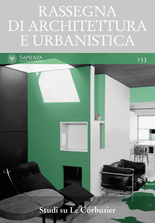 Rassegna di architettura e urbanistica. Vol. 153: Studi su Le Corbusier, Macerata, Quodlibet, 2017