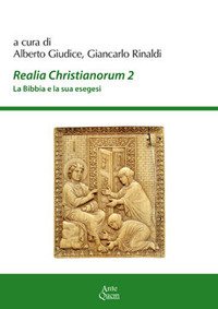 Realia christianorum. La Bibbia e la sua esegesi. Atti del …