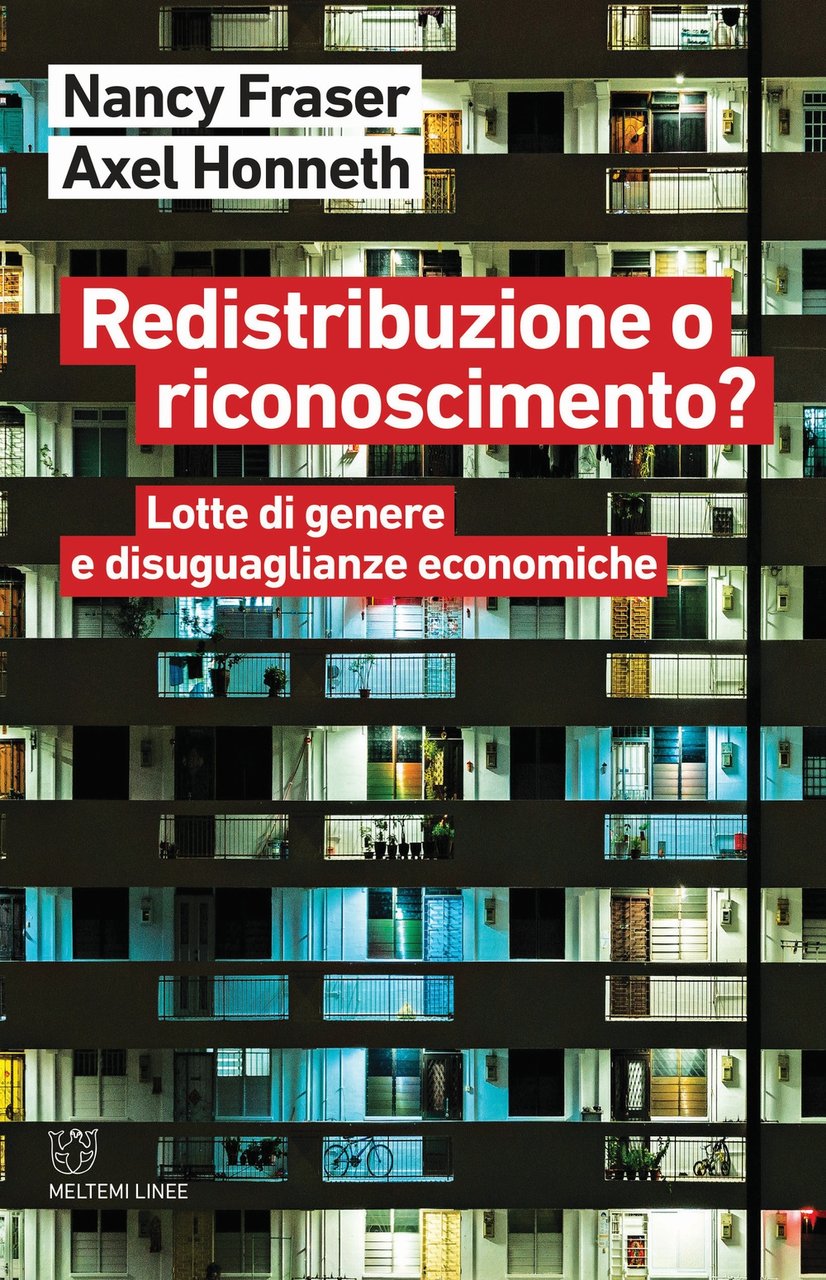 Redistribuzione o riconoscimento? Lotte di genere e disuguaglianze economiche, Roma, …