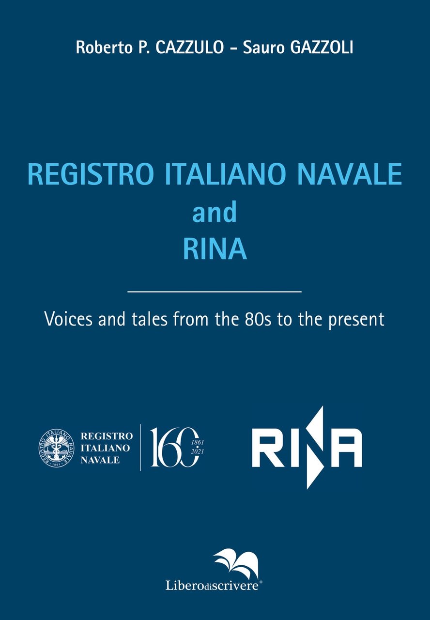 Registro Italiano Navale and Rina. Voices and tales from the …