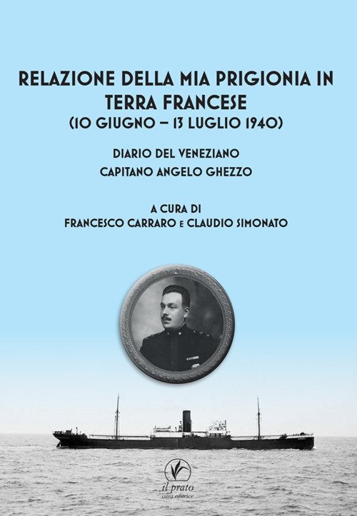 Relazione della mia prigionia in terra francese (10 giugno - …