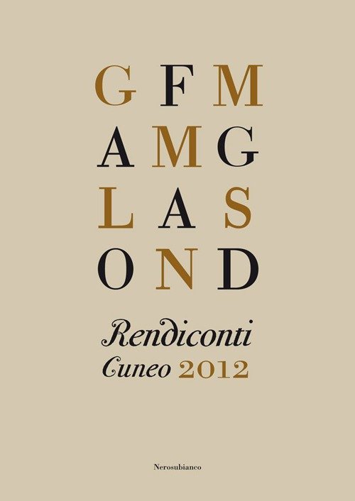 Rendiconti. Cuneo 2012, Cuneo, Nerosubianco, 2012