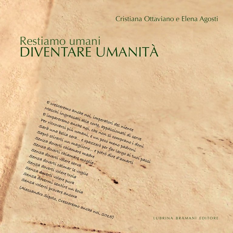 Restiamo umani. Diventare umanità, Bergamo, Lubrina Editore, 2021