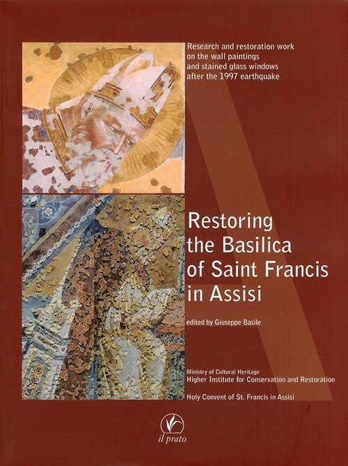 Restoring the Basilica of Saint Francis in Assisi, Saonara, Casa …
