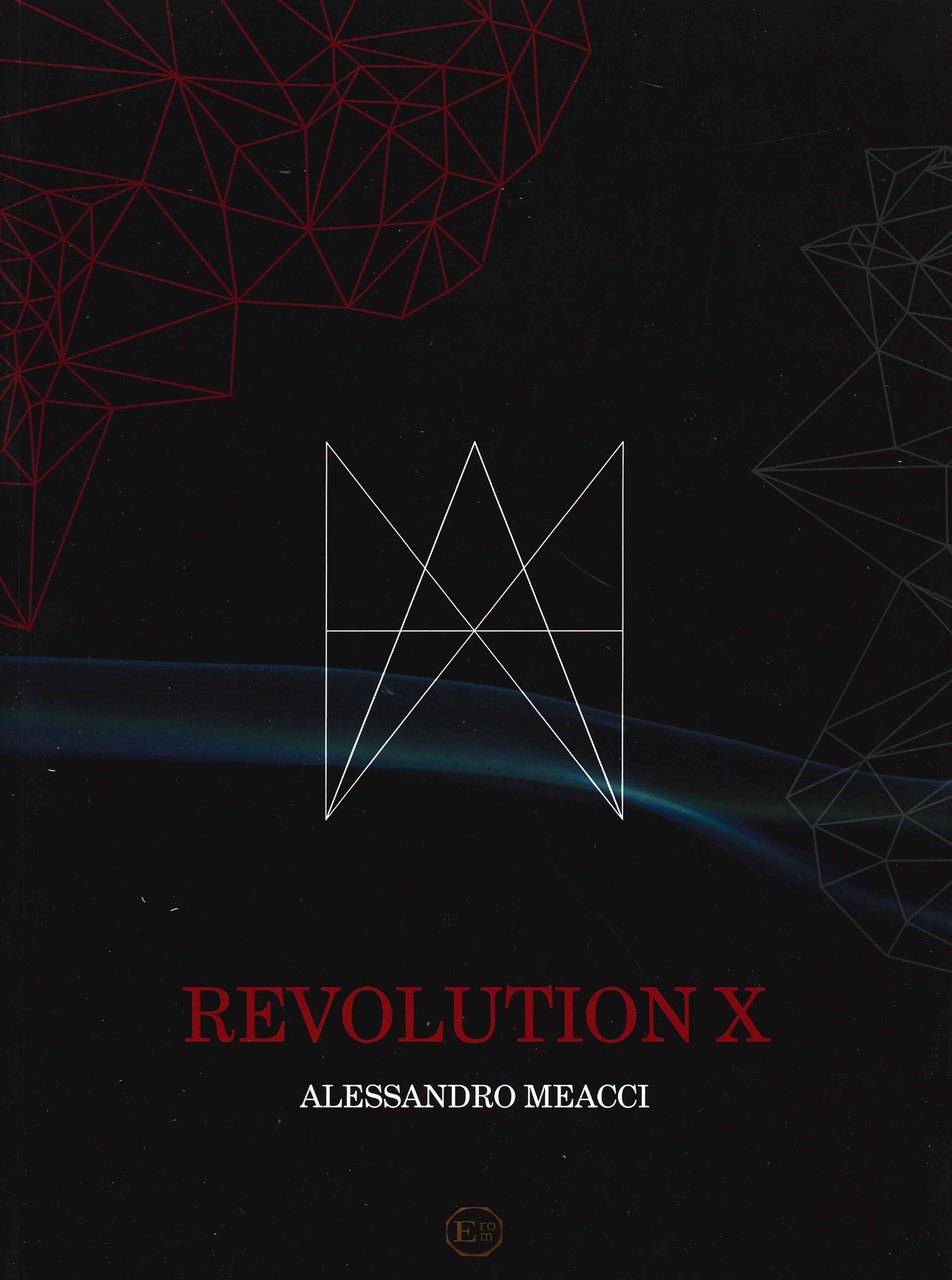 Revolution X, Roma, EROM Edizioni Romana Musica, 2021