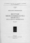 Ricettari medico-farmaceutici medievali nella Francia meridionale, Firenze, Casa Editrice Leo …