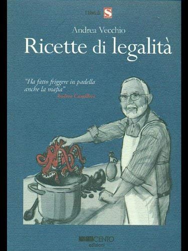 Ricette di legalità, Palermo, Novantacento SRL, 2009