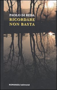 Ricordare non basta, Citta di Castello, Edimond, 2010