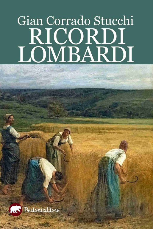 Ricordi lombardi, Marsciano, Bertoni Editore, 2020