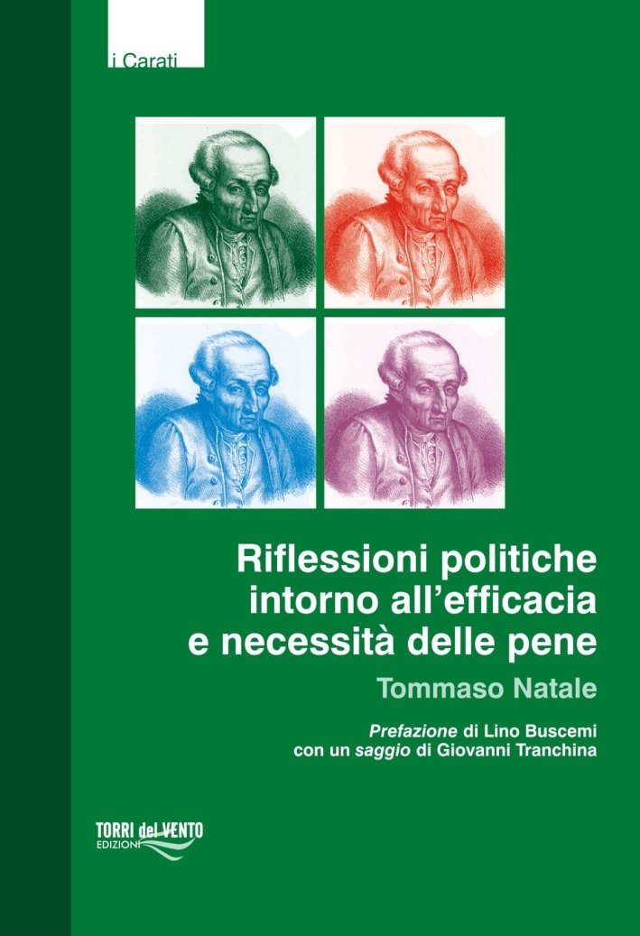 Riflessioni politiche intorno all'efficacia e necessità delle pene, Palermo, Torri …
