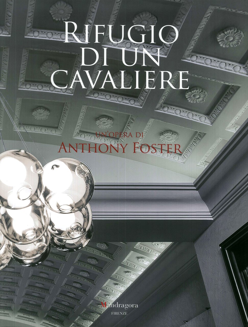 Rifugio di un Cavaliere. Un'opera di Anthony Foster | Immagine principale