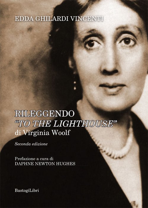 Rileggendo "To the lighthouse" di Virginia Woolf