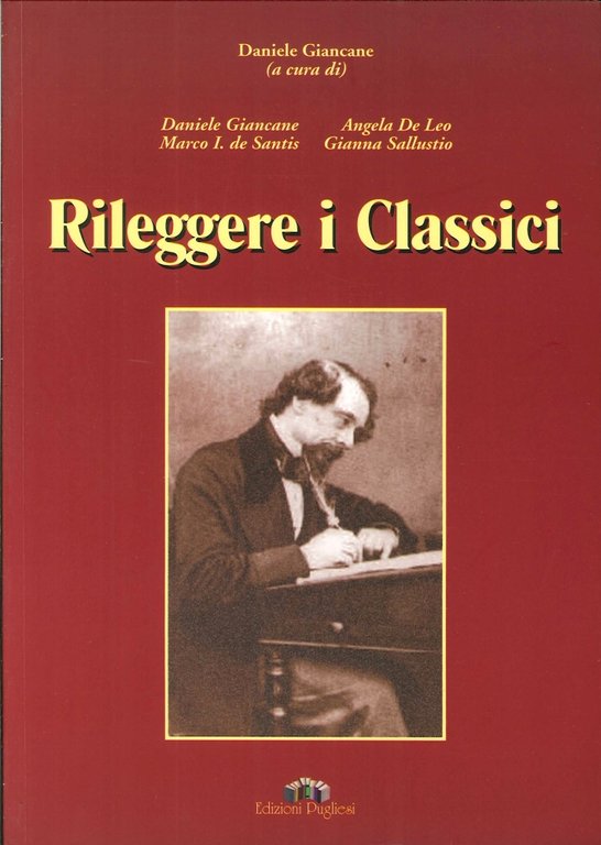 Rileggere i classici, Martina Franca, Edizioni Pugliesi, 2006