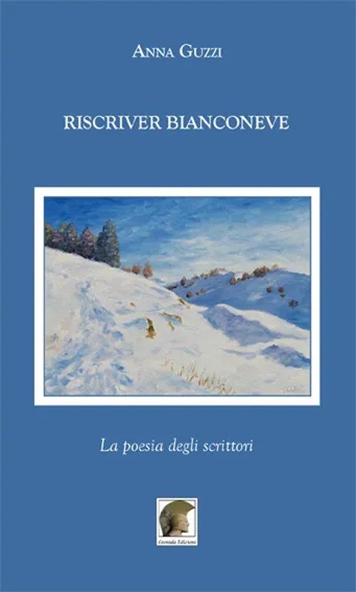 Riscriver bianconeve. La poesia degli scrittori, Gallico di Reggio Calabria, …