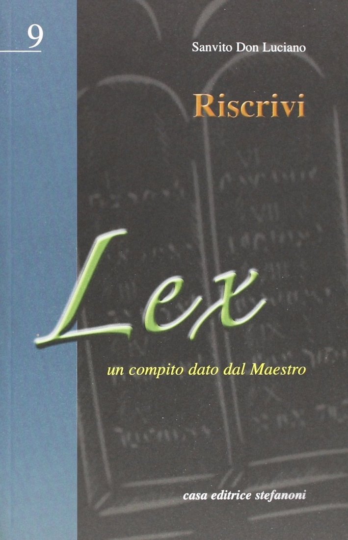 Riscrivi. Un compito dato dal maestro, Lecco, Casa Editrice Stefanoni, …