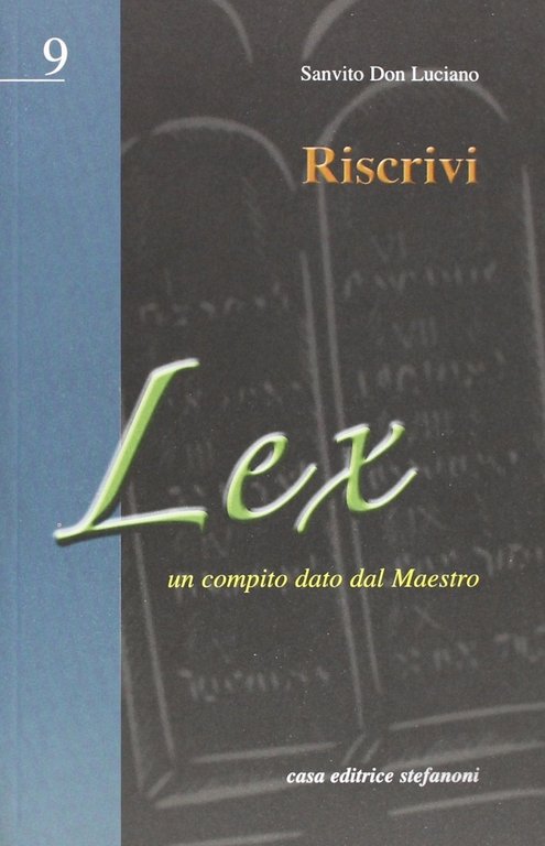 Riscrivi. Un compito dato dal maestro, Lecco, Casa Editrice Stefanoni, 2006