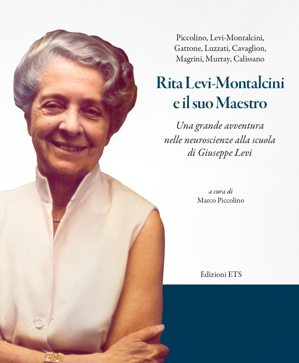 Rita Levi-Montalcini e il suo maestro, Pisa, Edizioni ETS, 2021 | Immagine principale