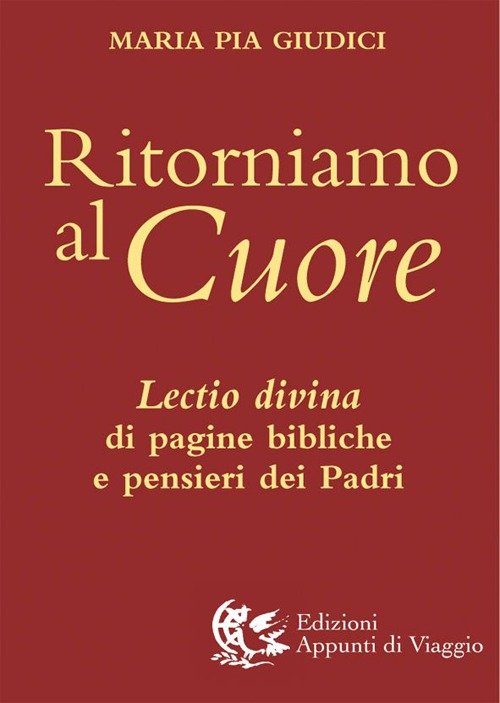 Ritorniamo al cuore. Lectio divina di pagine bibliche e pensieri … | Immagine principale
