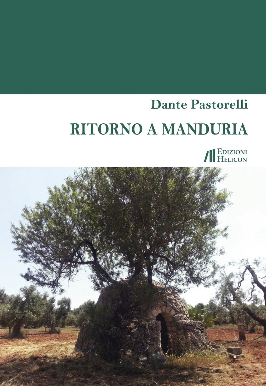Ritorno a Manduria, Poppi, Edizioni Helicon, 2019