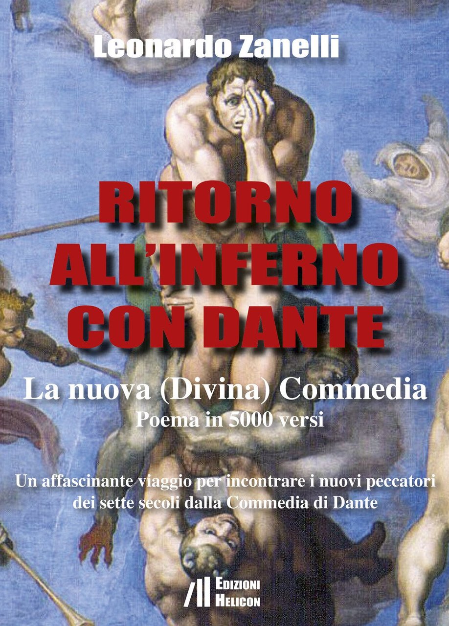 Ritorno all'Inferno con Dante. La nuova (Divina) Commedia. Un affascinante …