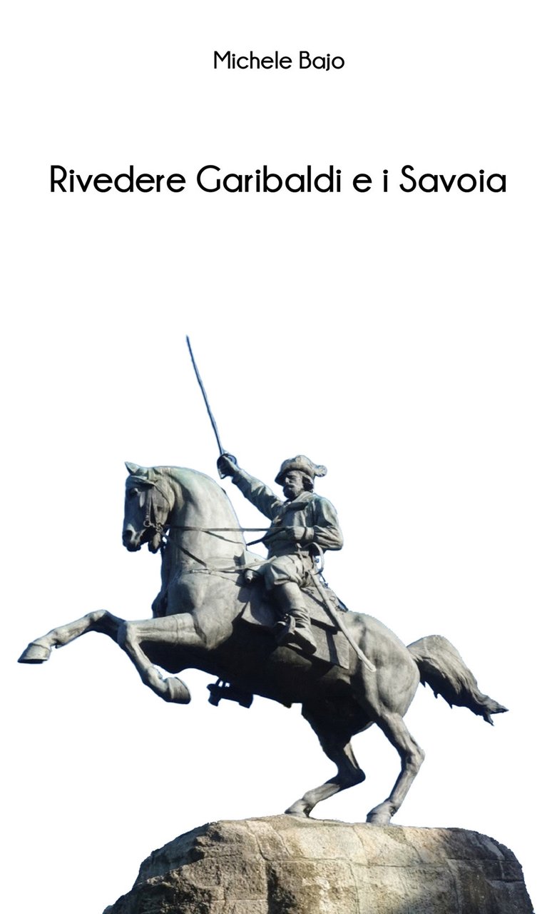 Rivedere Garibaldi e i Savoia | Immagine principale