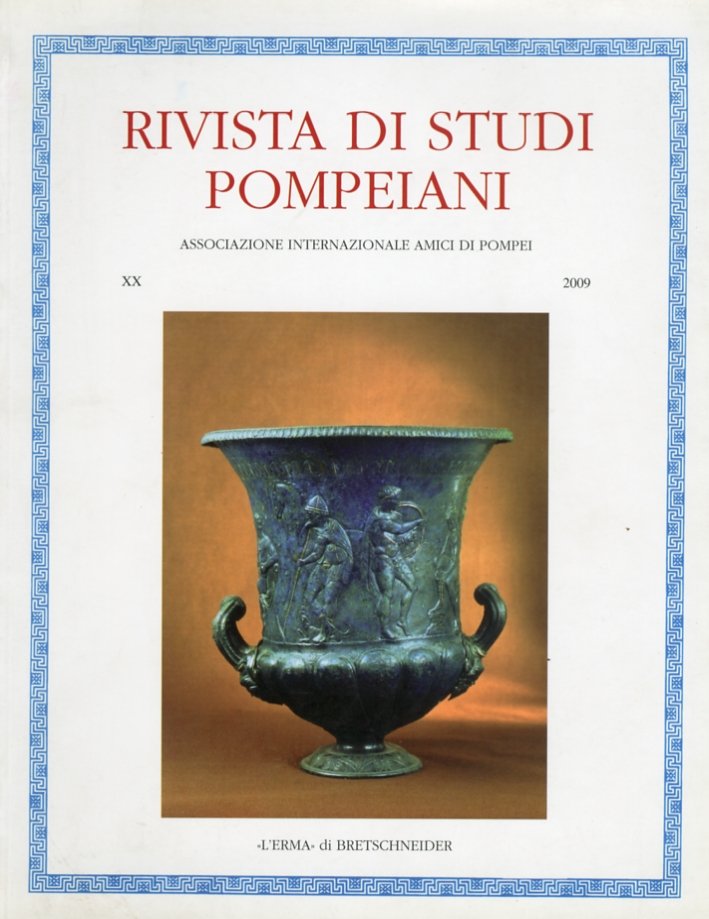 Rivista di Studi Pompeiani. XX. 2009, Roma, Libreria Editrice L'Erma …