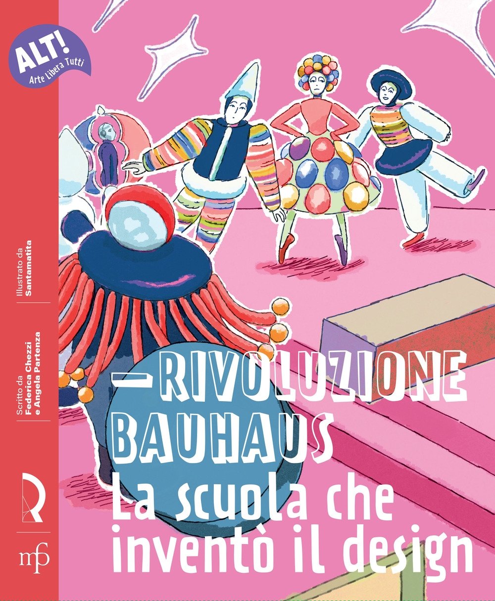 Rivoluzione Bauhaus. La scuola che inventò il design