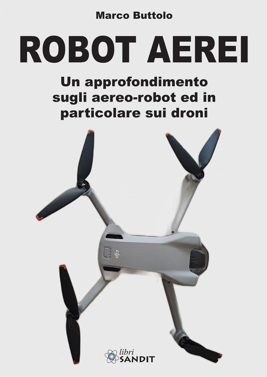 Robot aerei. Un approfondimento sugli aereo-robot ed in particolare sui … | Immagine principale