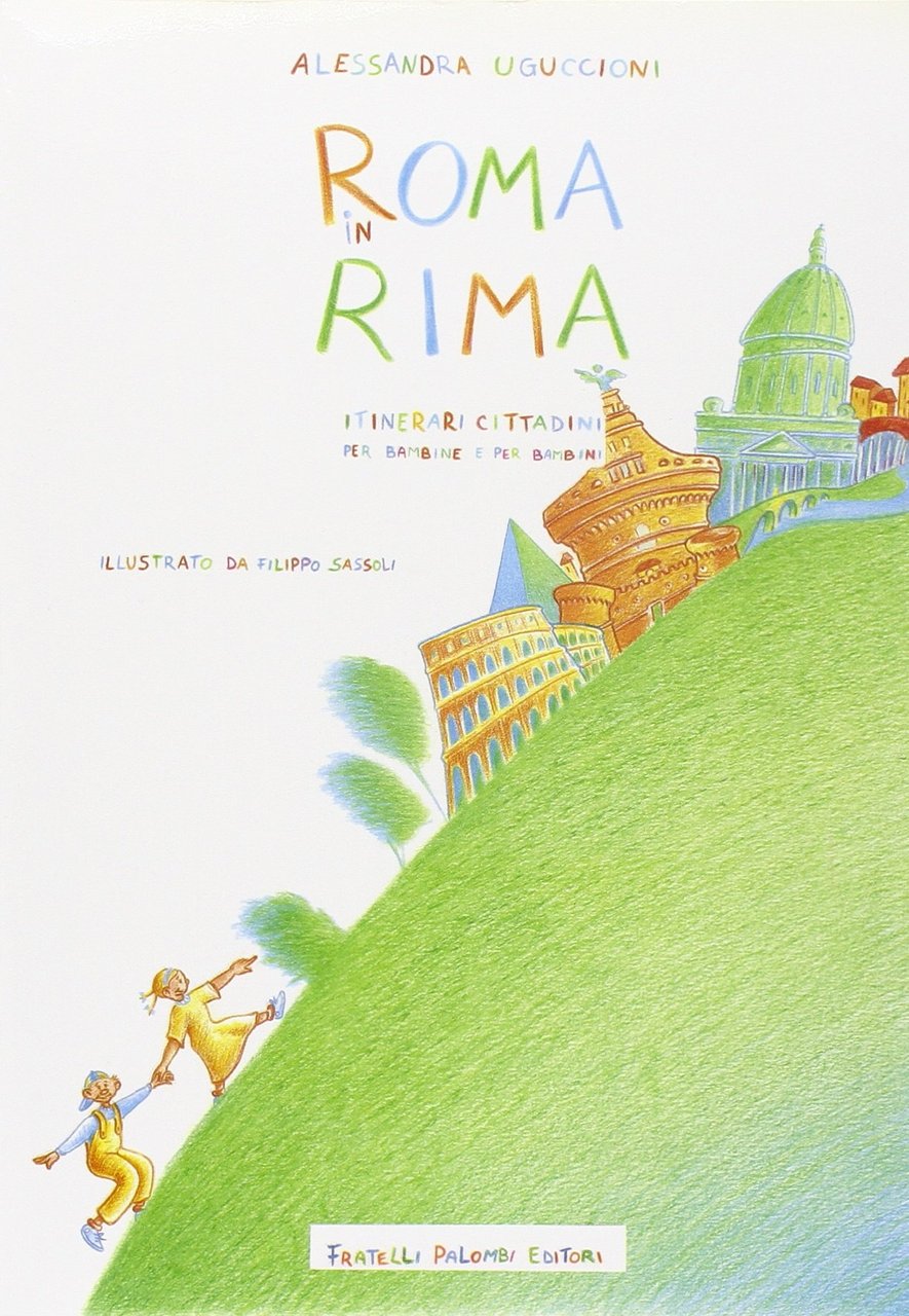 Roma in rima, Roma, Palombi Editori, 1996