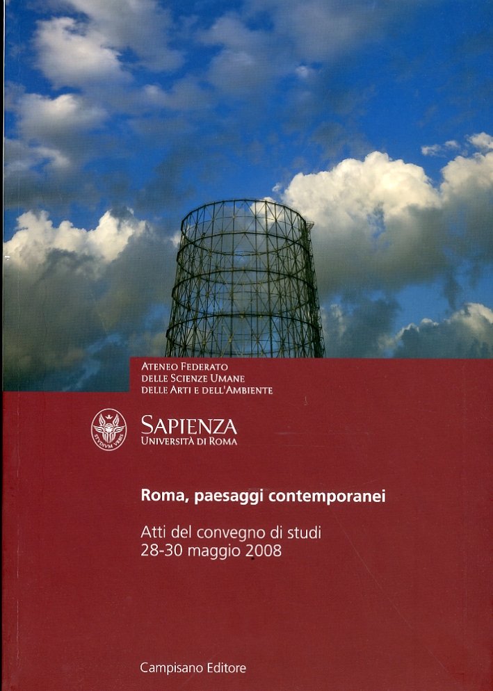 Roma, Paesaggi Contemporanei. Atti del Convegno di Studi (Università degli …