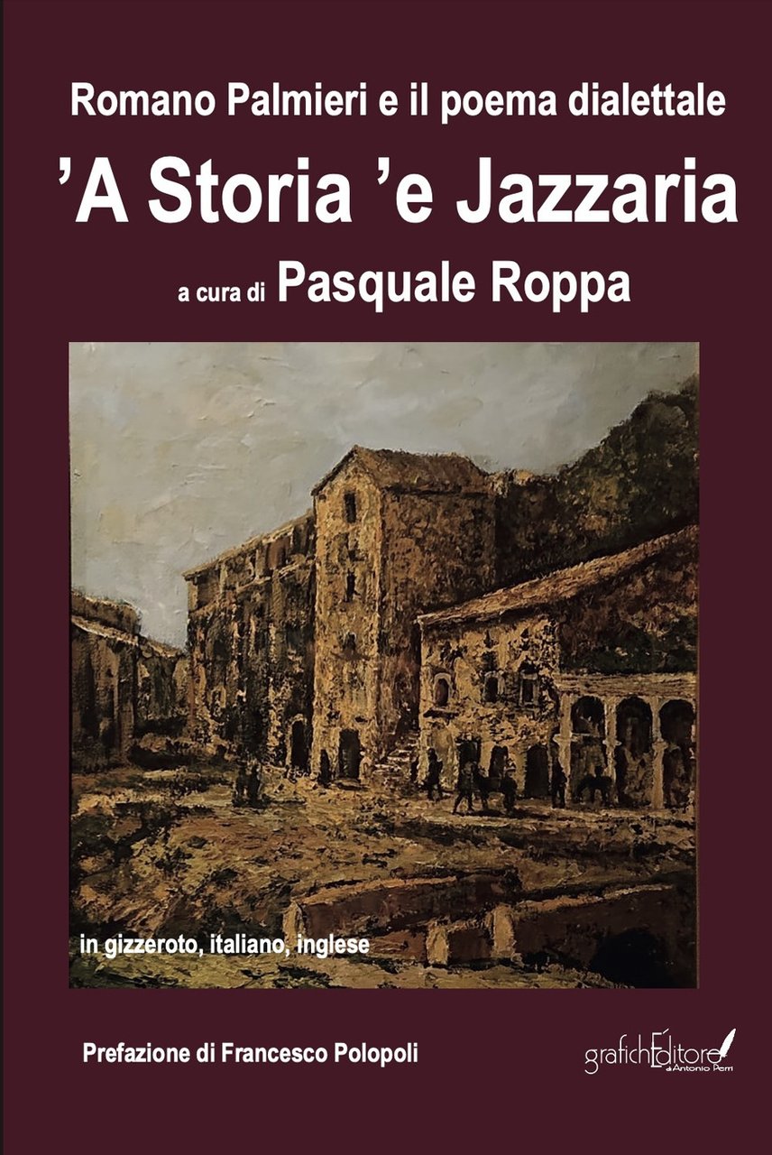 Romano Palmieri e il poema dialettale «'A storia 'e Jazzaria» …