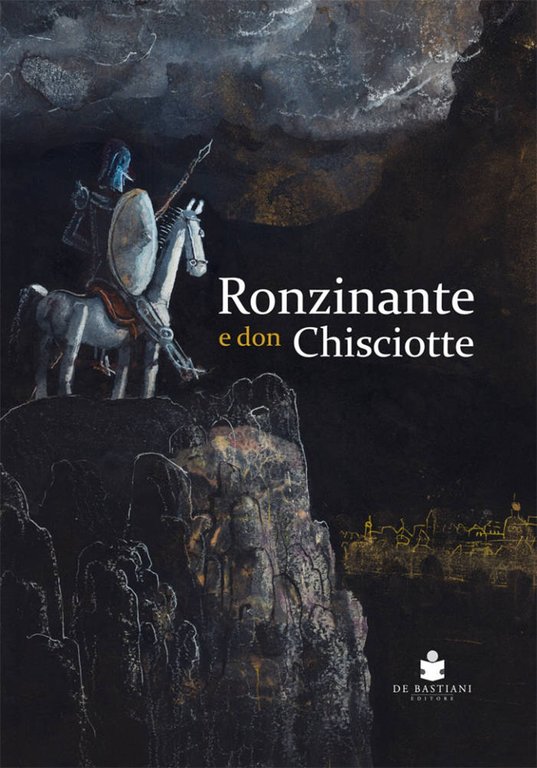 Ronzinante e Don Chisciotte, Godega di Sant'Urbano, De Bastiani Editore, 2018
