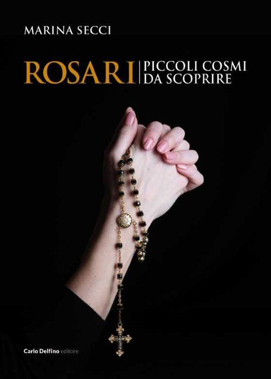 Rosari piccoli cosmi da scoprire