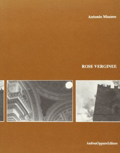 Rose verginee, Roma, Oppure, 2008 | Immagine principale