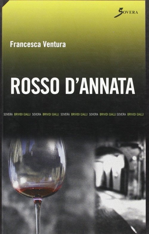 Rosso d'annata, Roma, Sovera Edizioni, 2007