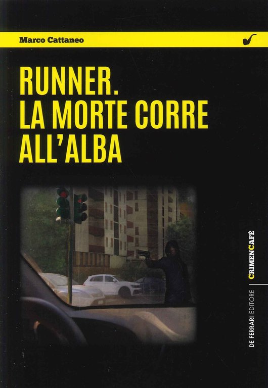 Runner. La morte corre all'alba, Genova, De Ferrari Editore, 2022