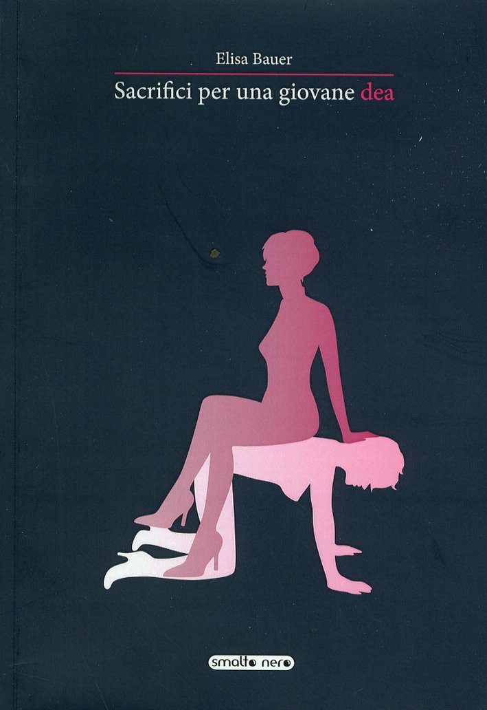 Sacrifici per una giovane dea, Siena, Pascal Editrice, 2013 | Immagine principale