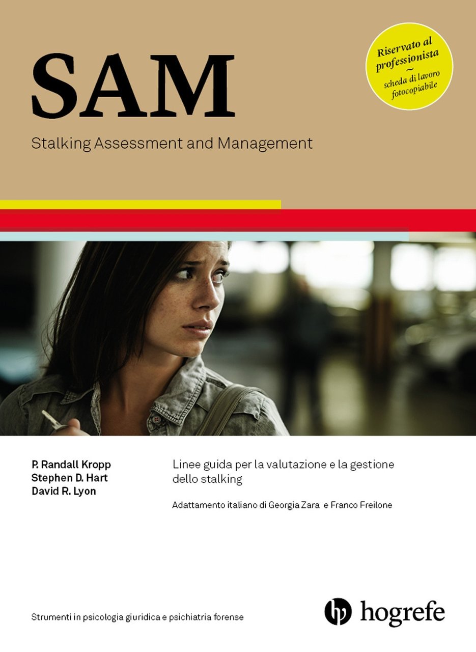 SAM. Stalking Assessment and Management. Linee guida per la valutazione …