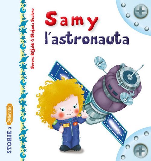 Samy l'astronauta. Ediz. illustrata | Immagine principale