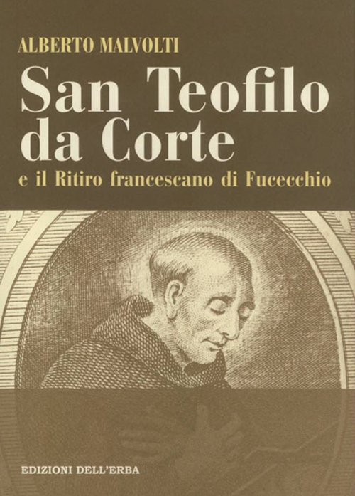 San Teofilo da Corte e il ritiro francescano di Fucecchio, … | Immagine principale