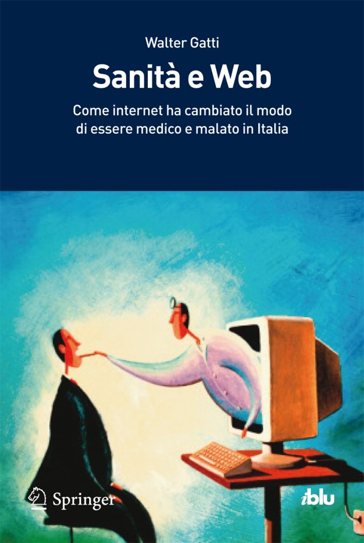 Sanità e Web. Come internet ha cambiato il modo di …